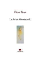 Couverture du livre « La fée de Westerbork » de Risser Olivier aux éditions L'enfance Des Arbres