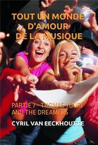 Couverture du livre « Tout un monde d'amour de la musique Tome 7 : Thomas Youri and the dreamers » de Cyril Van Eeckhoutte aux éditions Editions Du Solange