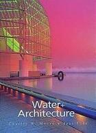 Couverture du livre « Water and architecture » de Moore Lidz aux éditions Thames & Hudson