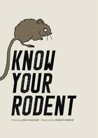 Couverture du livre « Know your rodent » de Ziggy Hanaor aux éditions Cicada