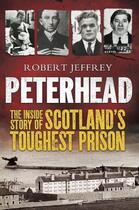 Couverture du livre « Peterhead » de Jeffrey Robert aux éditions Black & White Publishing