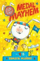 Couverture du livre « Stunt Bunny: Medal Mayhem » de Tamsyn Murray aux éditions Simon And Schuster Uk