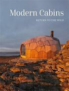 Couverture du livre « Modern cabins » de Dev Desai aux éditions Images Publishing
