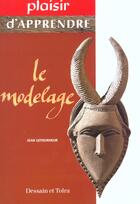 Couverture du livre « Le Modelage » de Jean Letourneur aux éditions Dessain Et Tolra