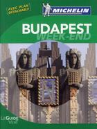 Couverture du livre « Le guide vert week-end ; Budapest (édition 2011) » de Collectif Michelin aux éditions Michelin