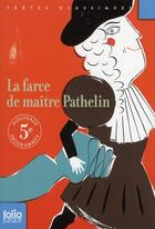 Couverture du livre « La farce de maître Pathelin » de Aurore Petit et Philippe Delpeuch aux éditions Gallimard-jeunesse
