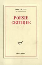 Couverture du livre « Poésie critique t.1 » de Jean Cocteau aux éditions Gallimard