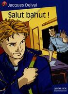 Couverture du livre « Salut bahut ! » de Delval Jacques aux éditions Pere Castor