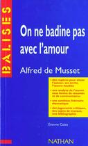 Couverture du livre « On Ne Badine Pas Avec L'Amour » de Alfred De Musset aux éditions Nathan