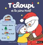 Couverture du livre « T'choupi : et le père Noël » de Thierry Courtin aux éditions Nathan