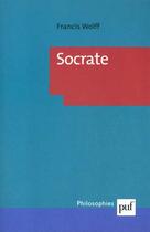 Couverture du livre « Socrate » de Francis Wolff aux éditions Puf