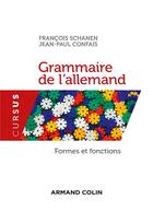 Couverture du livre « Grammaire de l'allemand (2e édition) » de Francois Schanen et Jean-Paul Confais aux éditions Armand Colin