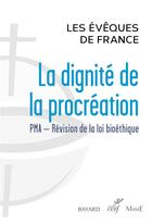 Couverture du livre « La dignite de la procreation » de Conf Eveques Franc aux éditions Cerf