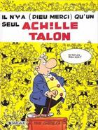 Couverture du livre « Achille Talon Tome 31 : il n'y a (Dieu merci) qu'un seul Achille Talon » de Greg aux éditions Dargaud