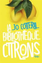 Couverture du livre « La bibliothèque des citrons » de Jo Cotterill et Charlotte Grossetete aux éditions Fleurus
