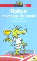 Couverture du livre « Ratus champion de tennis » de Olivier Vogel aux éditions Hatier