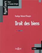 Couverture du livre « Droit des biens (7e édition) » de Nadege Reboul-Maupin aux éditions Dalloz