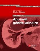 Couverture du livre « Imagerie de l'appareil génito-urinaire (2e édition) » de Olivier Helenon aux éditions Lavoisier Medecine Sciences