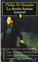 Couverture du livre « Le Dernier Homme Innocent » de Phillip-M Margolin aux éditions Pocket