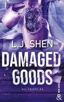 Couverture du livre « All Saints High Tome 4 : Damaged Goods » de Shen L. J. aux éditions Harlequin