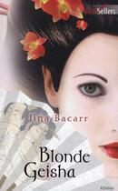 Couverture du livre « Blonde geisha » de Jina Bacarr aux éditions Harlequin