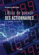 Couverture du livre « L'abus de pouvoir des actionnaires » de Frédéric Neuville aux éditions Theles