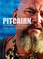 Couverture du livre « Pitcairn : les réfugiés du Bounty vont disparaître » de Olivier Goujon aux éditions Max Milo