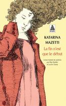 Couverture du livre « La fin n'est que le début » de Katarina Mazetti aux éditions Actes Sud