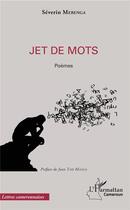 Couverture du livre « Jet de mots » de Severin Mebenga aux éditions L'harmattan