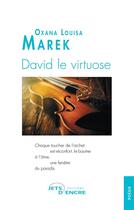 Couverture du livre « David le virtuose » de Oxana Louisa Marek aux éditions Jets D'encre