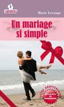 Couverture du livre « Un mariage si simple » de Lerouge Marie aux éditions Amorosa