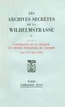 Couverture du livre « Les archives secrètes de la Wilhelmstrasse t.5 livre I » de  aux éditions Nouveau Monde