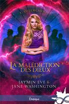 Couverture du livre « La malédiction des dieux t.1 ; supercherie » de Jaymin Eve et Jane Washington aux éditions Collection Infinity