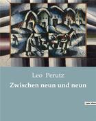 Couverture du livre « Zwischen neun und neun » de Leo Perutz aux éditions Culturea