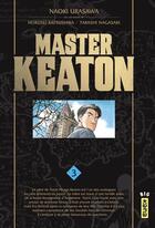 Couverture du livre « Master Keaton Tome 3 » de Naoki Urasawa et Takashi Nagasaki et Hokusei Katsushika aux éditions Kana