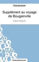 Couverture du livre « Supplément au voyage de Bougainville de Diderot : analyse complète de l'oeuvre » de Sophie Lecomte aux éditions Fichesdelecture.com