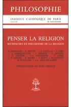 Couverture du livre « Philosophie ; penser la réligion ; recherches en philosophie de la réligion » de Greich Jean aux éditions Beauchesne