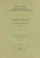 Couverture du livre « Textes libanais (en arabe oriental) avec glossaire » de Michel Feghali aux éditions Jean Maisonneuve