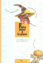 Couverture du livre « Faire Peur A La Peur » de Heron/Heron aux éditions Le Sorbier