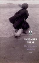 Couverture du livre « Dans la main du diable » de Anne-Marie Garat aux éditions Actes Sud