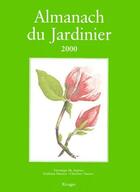 Couverture du livre « Almanach Du Jardinier 2000 » de V De Andreis aux éditions Rivages