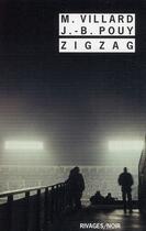 Couverture du livre « Zigzag » de Marc Villard et Jean-Bernard Pouy aux éditions Rivages