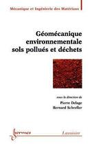 Couverture du livre « Geomecanique environnementale sols pollues et dechets ; traite mim » de Delage aux éditions Hermes Science Publications