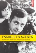 Couverture du livre « Famille en scènes » de Patrice Maniglier et Marcela Iacub aux éditions Autrement