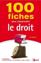 Couverture du livre « 100 fiches pour comprendre le droit (6e édition) » de  aux éditions Breal