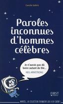 Couverture du livre « Paroles inconnues d'hommes célèbres » de Camille Saferis aux éditions First