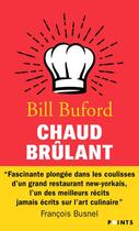 Couverture du livre « Chaud brûlant » de Bill Buford aux éditions Points