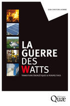 Couverture du livre « La guerre des watts » de Jean-Christian Lhomme aux éditions Quae