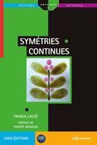 Couverture du livre « Symétries continues » de Franck Laloe aux éditions Edp Sciences