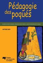 Couverture du livre « Pédagogie des poqués » de Antoine Baby aux éditions Presses De L'universite Du Quebec
